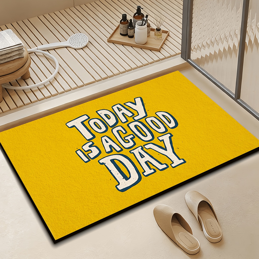 Home Bathroom Quotes - Gelbe Fußmatte mit der Aufschrift „Today